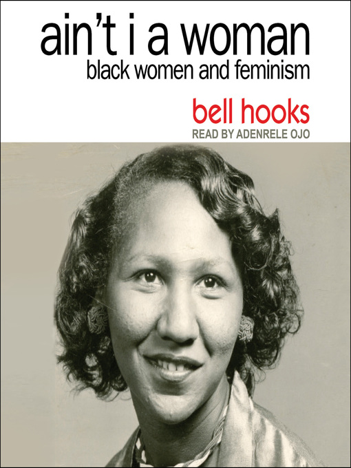 Title details for Ain't I a Woman by Bell Hooks - Available